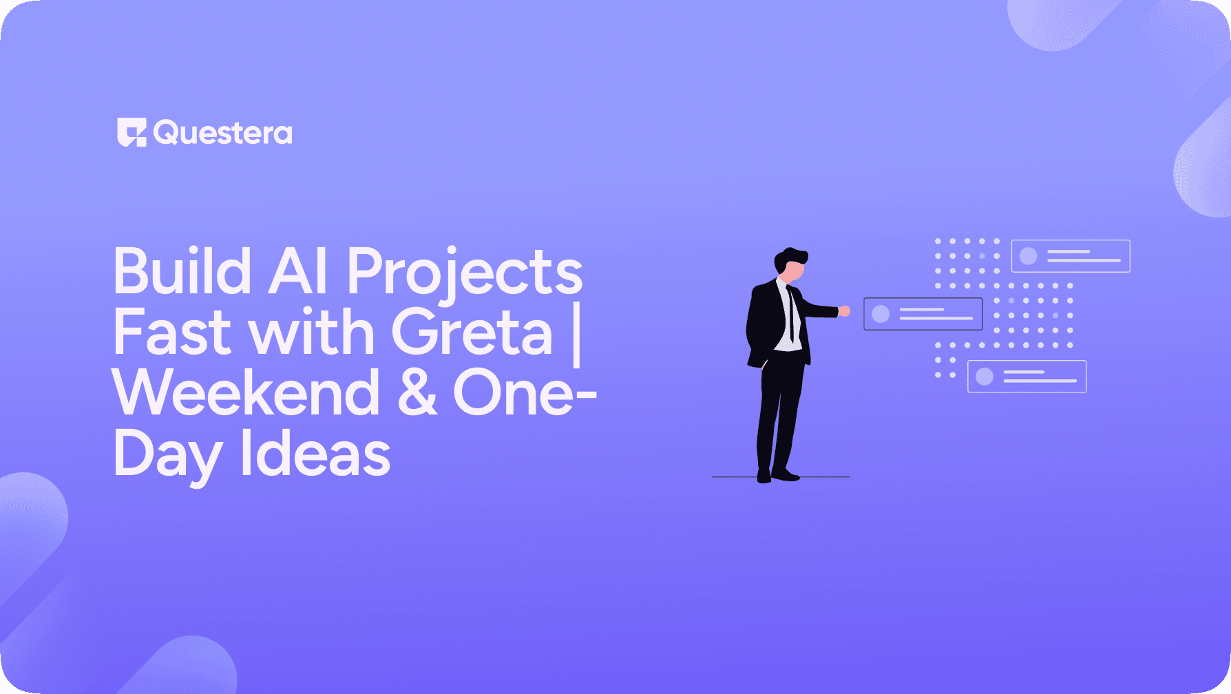 Build AI Projects Fast with Greta | Weekend & One-Day Ideas