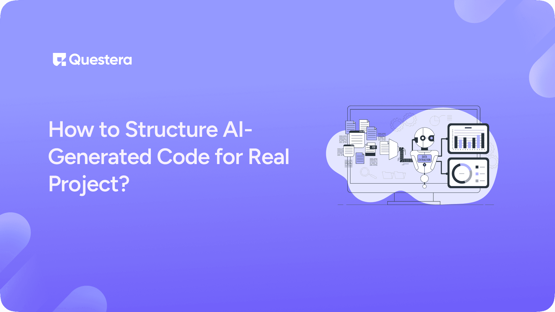 How to Structure AI-Generated Code for a Real Project?