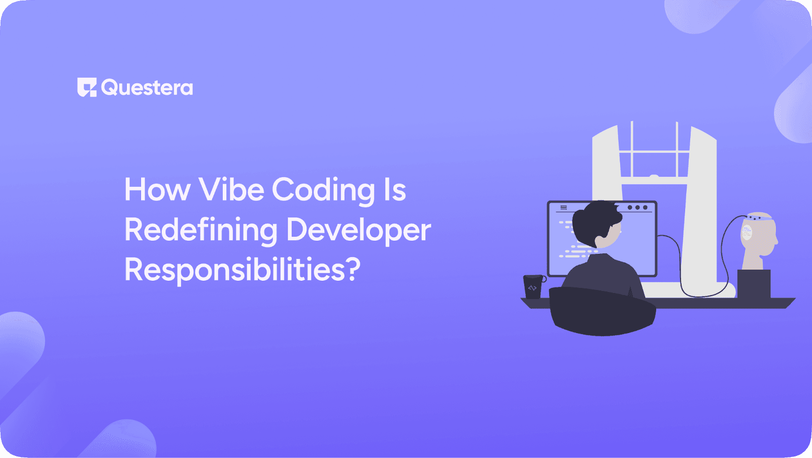 How Vibe Coding Is Redefining Developer Responsibilities?