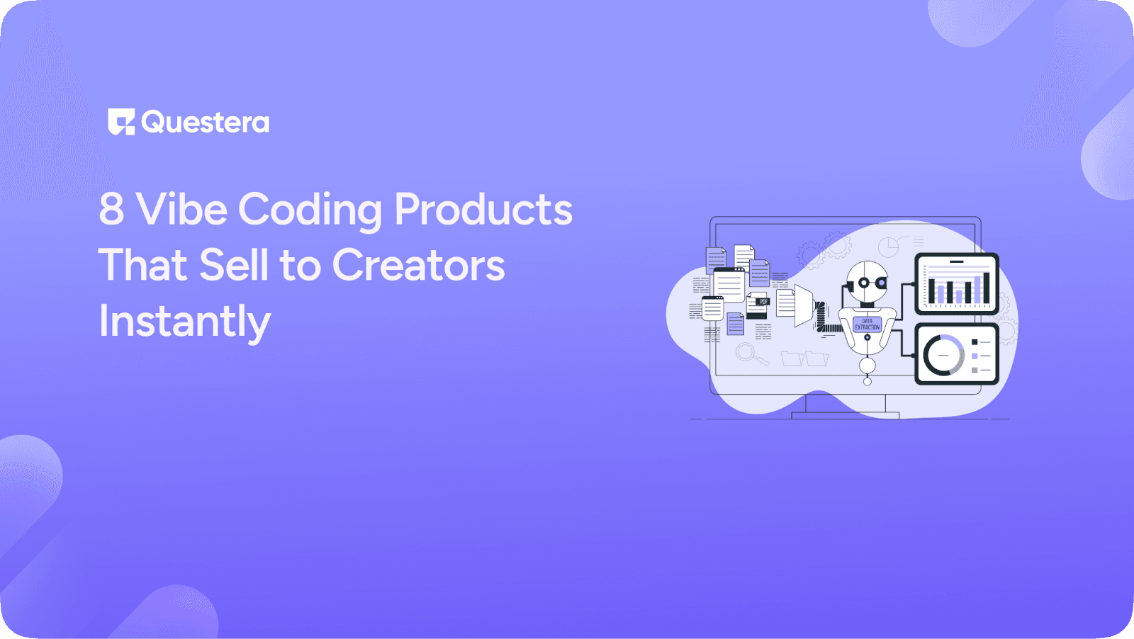 8 Vibe Coding Products That Sell to Creators Instantly