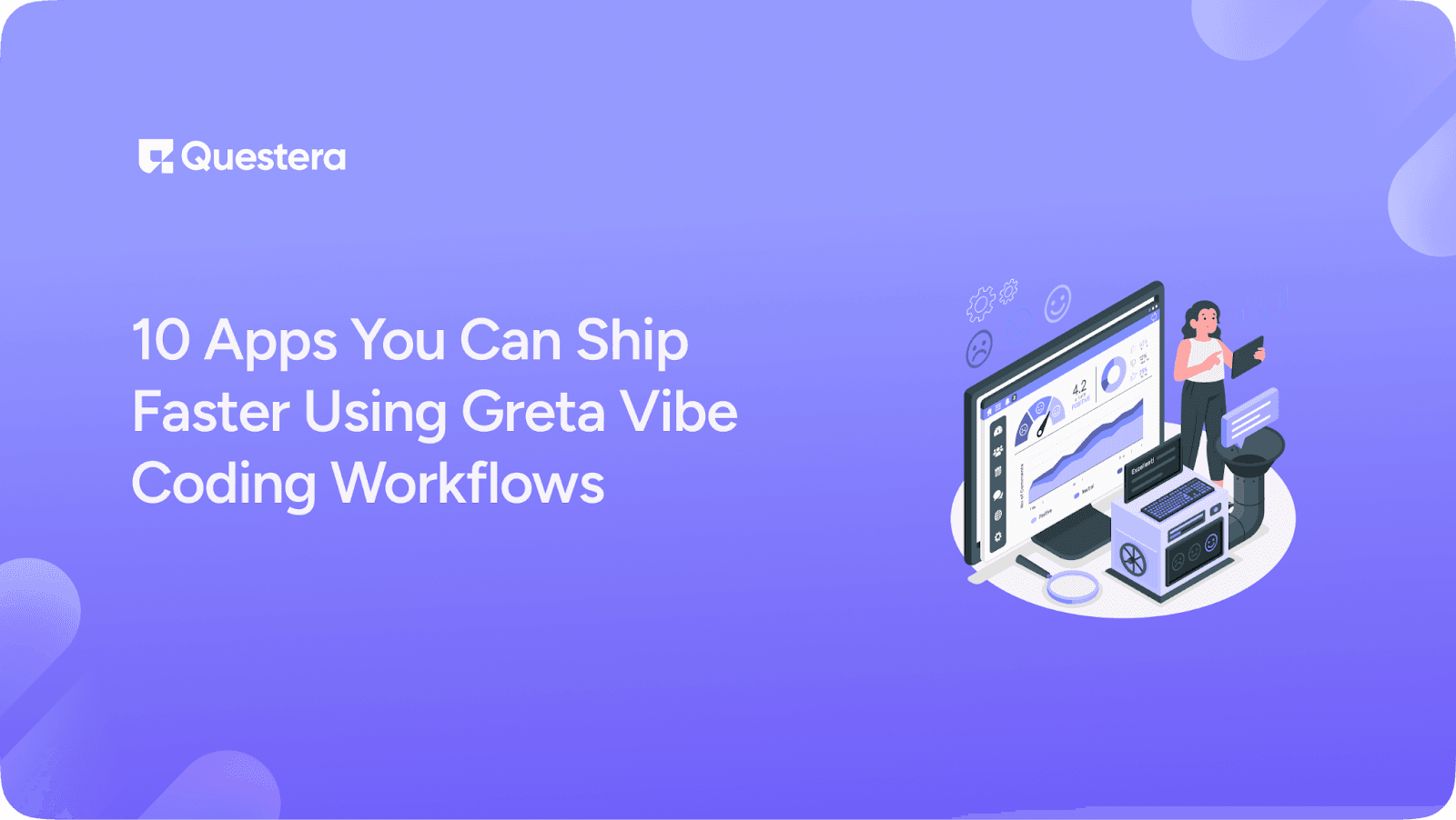 10 Apps You Can Ship Faster Using Greta Vibe Coding Workflows