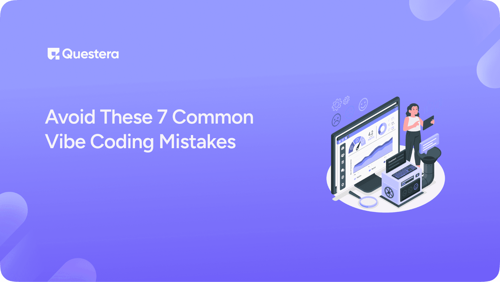 Avoid These 7 Common Vibe Coding Mistakes