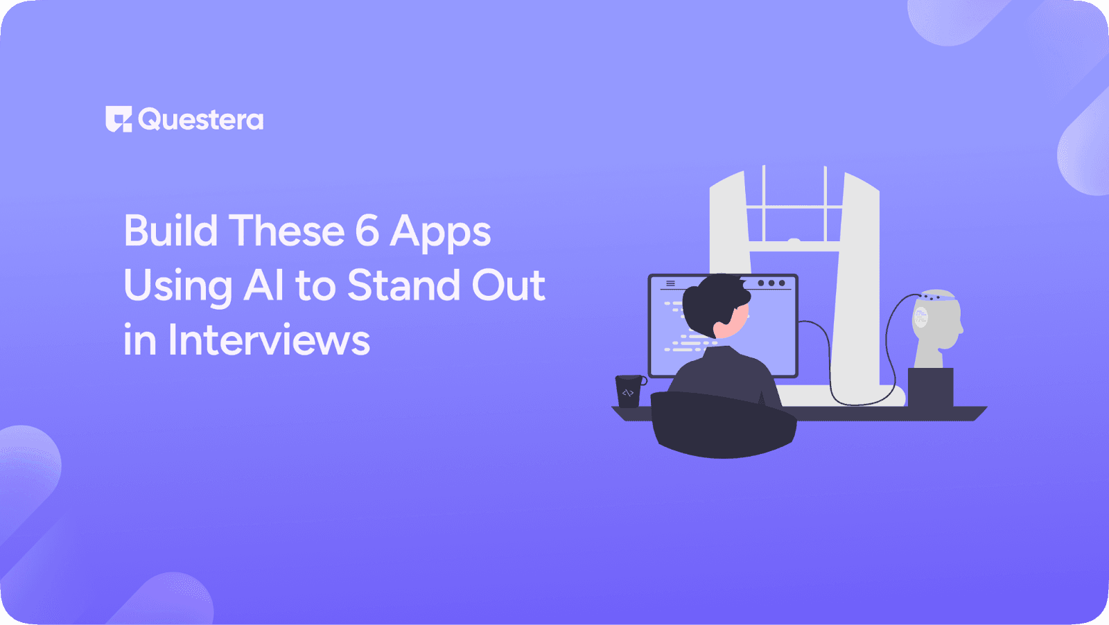 Build These 6 Apps Using AI to Stand Out in Interviews