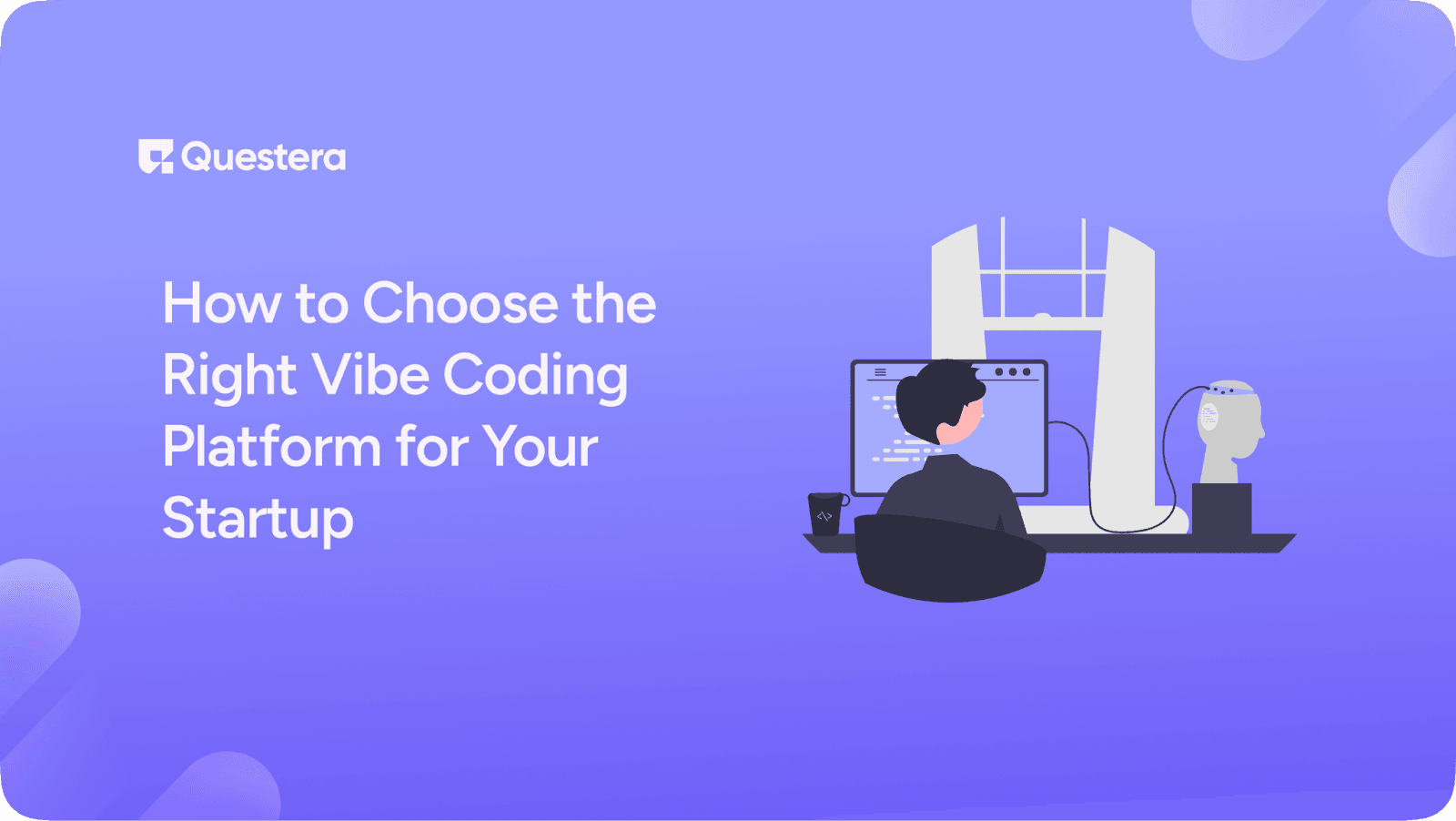 How to Choose the Right Vibe Coding Platform for Your Startup