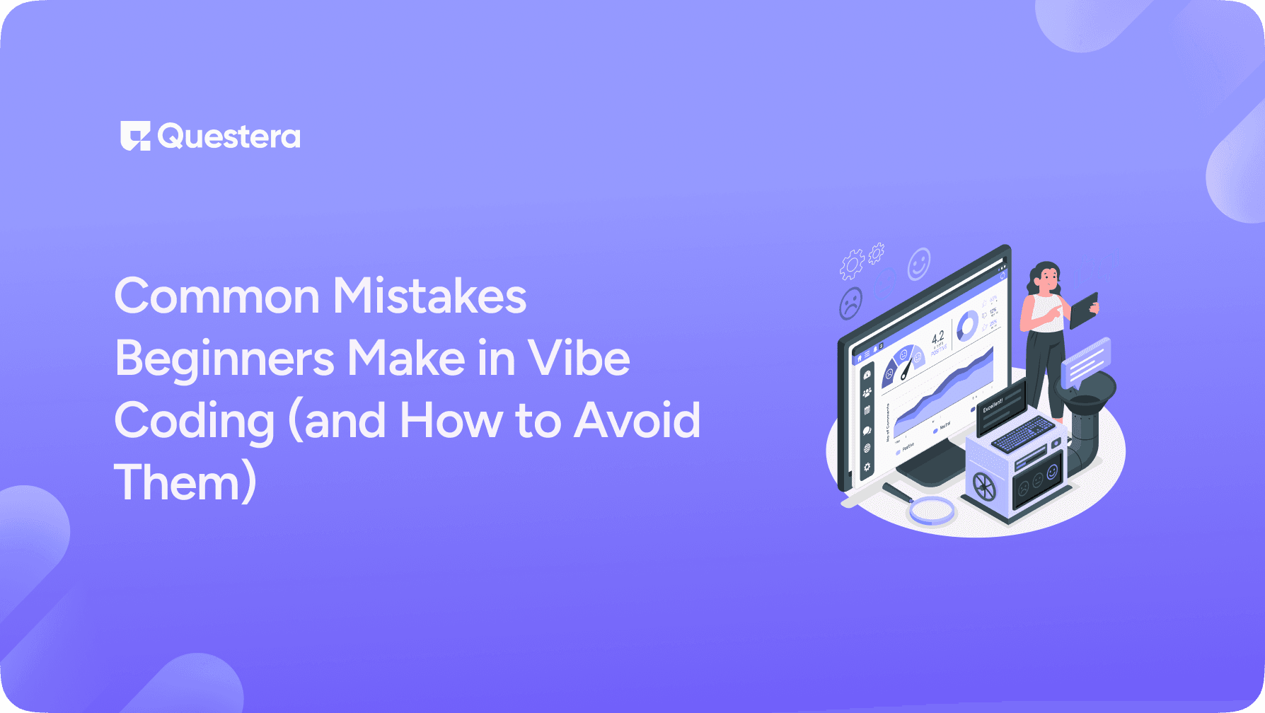 Common Mistakes Beginners Make in Vibe Coding (and How to Avoid Them)