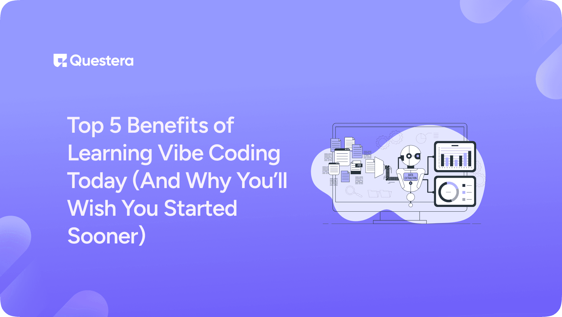 Top 5 Benefits of Learning Vibe Coding Today (And Why You’ll Wish You Started Sooner)