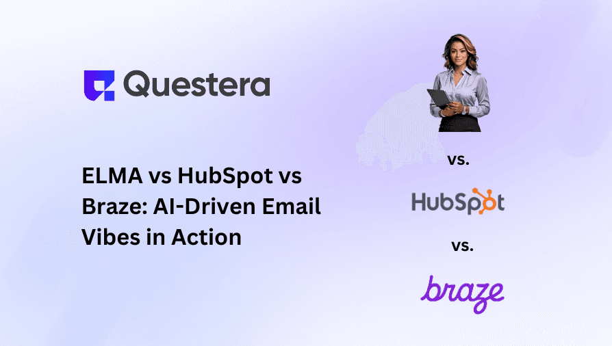 ELMA vs HubSpot vs Braze: AI Email Marketing Comparison