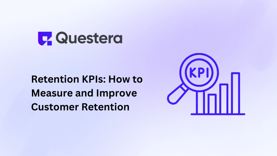 Retention KPIs: How to Measure and Improve Customer Retention