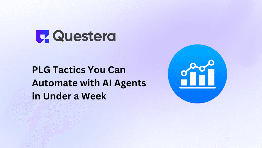 PLG Tactics You Can Automate with AI Agents in Under a Week