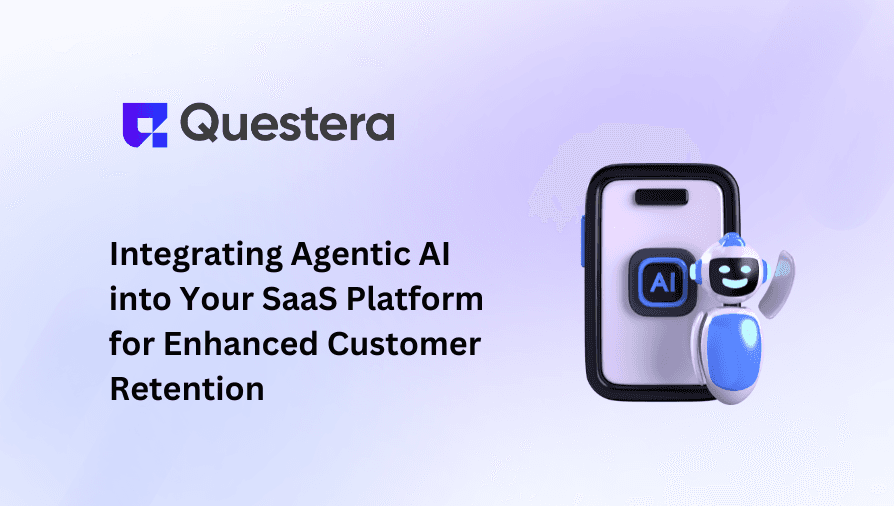 Integrating Agentic AI into Your SaaS Platform for Enhanced Customer Retention