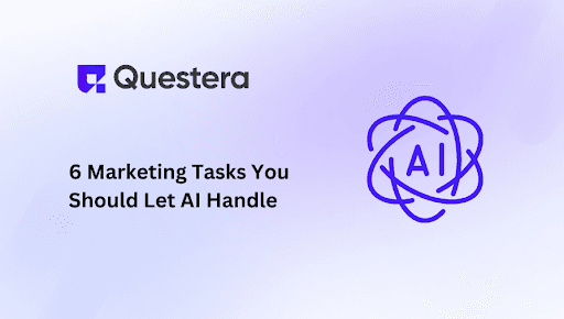 6 Marketing Tasks You Should Let AI Handle